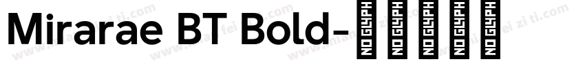 Mirarae BT Bold字体转换